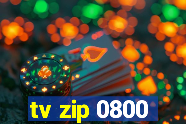 tv zip 0800